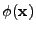 $ \phi({\bf
x})$