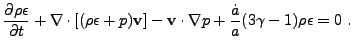 $\displaystyle {\partial\rho\epsilon\over\partial t} + \nabla\cdot[(\rho\epsilon...
...\bf v}] -{\bf v}\cdot\nabla p + {{\dot a}\over a}(3\gamma-1)\rho\epsilon = 0 .$