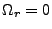 $ \Omega_r = 0$