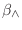 $\beta_\wedge$