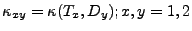 $ \kappa_{xy} = \kappa(T_x,D_y);x,y=1,2$