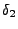 $\displaystyle \delta_2$