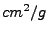 $ cm^2/g$