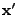 $ {\bf x}'$