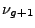 $ \nu_{g+1}$