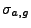 $ \sigma_{a,g}$