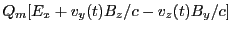 $\displaystyle Q_m[E_x + v_y(t)B_z/c - v_z(t)B_y/c]$