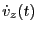 $\displaystyle {\dot v}_z(t)$