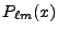 $ P_{\ell m}(x)$