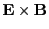 $ {\bf E}\times {\bf B}$