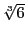 $ \sqrt[3]{6}$