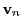 $ {\bf v}_n$
