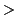 $\displaystyle >$