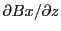 $ \partial Bx/\partial z$
