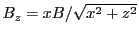 $ B_z=xB/\sqrt{x^2+z^2}$