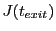 $\displaystyle J(t_{exit})$