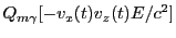 $\displaystyle Q_{m\gamma}[- v_x(t)v_z(t)E/c^2]$