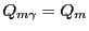 $ Q_{m\gamma}=Q_m$