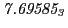 $ \it 7.69585_3$