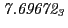 $ \it 7.69672_3$