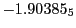 $ -1.90385_5$