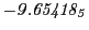 $ \it -9.65418_5$
