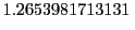 $\displaystyle 1.2653981713131\;$