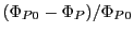 $ (\Phi_{P0}-\Phi_P)/\Phi_{P0}$