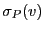 $ \sigma_P(v)$