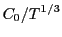 $\displaystyle C_0/T^{1/3}$