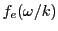 $ f_e(\omega/k)$