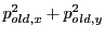 $\displaystyle p_{old,x}^2+p_{old,y}^2$