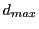$ d_{max}$