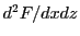 $ d^2F/dxdz$