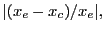 $\displaystyle \vert(x_e-x_c)/x_e\vert,$
