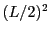 $ (L/2)^2$