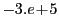 $ -3.e\!+\!5$