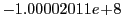 $ -1.00002011e\!+\!8$