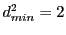 $\displaystyle d^2_{min} = 2$