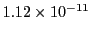 $ 1.12\times 10^{-11}$