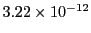 $ 3.22\times 10^{-12}$