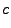 $\displaystyle c$