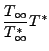 $\displaystyle {\frac{T_\infty}{T^*_\infty} } T^*$