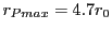 $ r_{Pmax}=4.7 r_0$