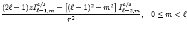$\displaystyle {(2\ell - 1)zI_{\ell-1,m}^{c/s}-\left[(\ell-1)^2-m^2\right]
I_{\ell-2,m}^{c/s}\over r^2},\;\;\;0\leq m <\ell$