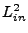 $ L^2_{in}$