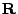 $ {\bf R}$