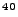 $ ^{40}$