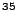 $ ^{35}$