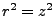 $ r^2=z^2$